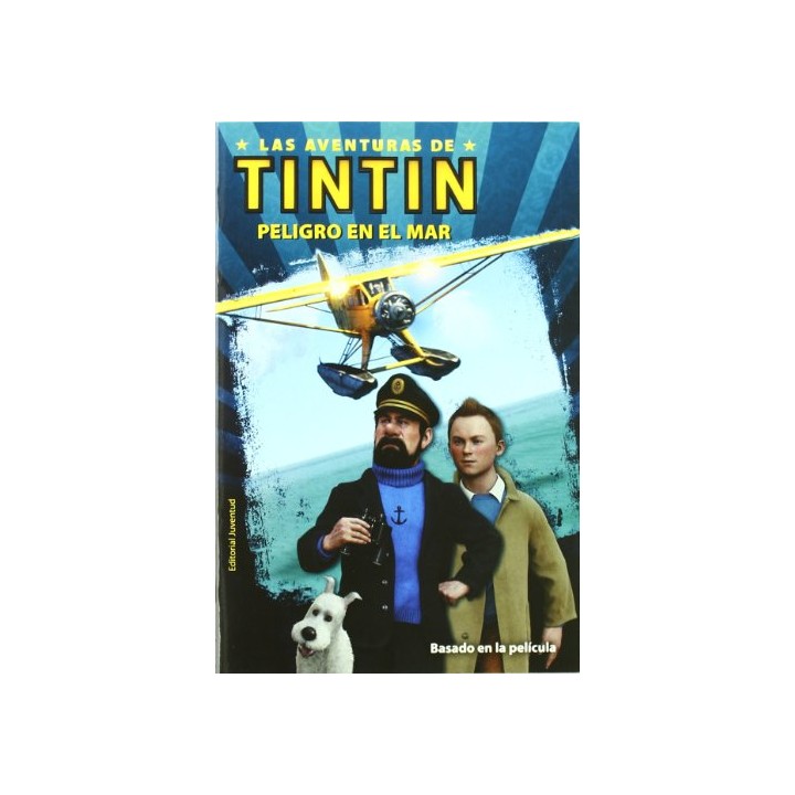 LAS AVENTURAS DE TINTÍN Peligro en el mar